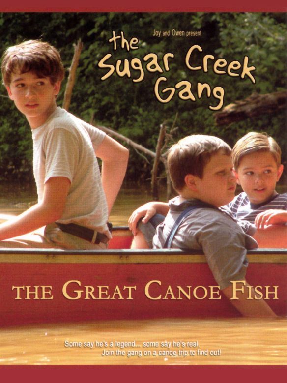 Sugar Creek Gang Great Canoe Fish (2004) Joy Chapman Cast and Crew